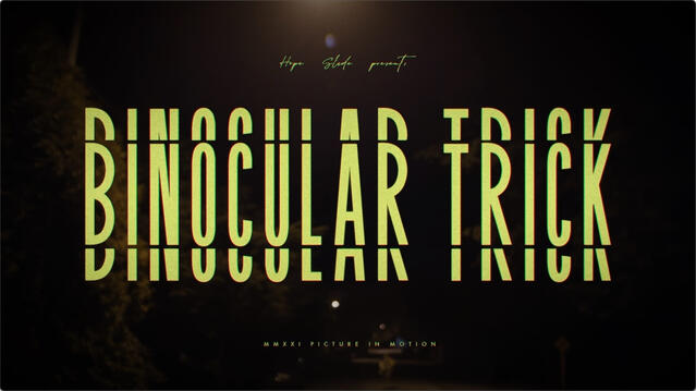 Binocular Trick Binocular Trick